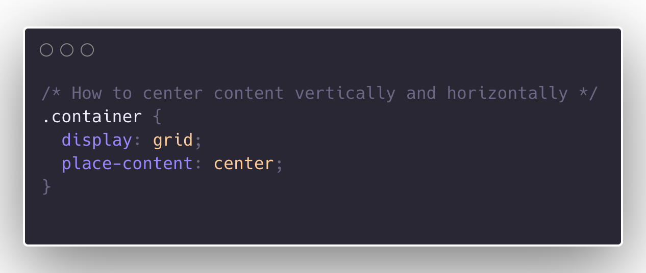 .container { display: grid; place-content: center; }